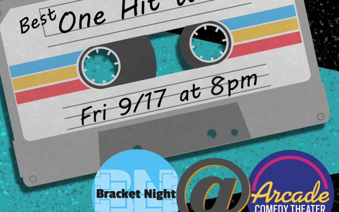 Bracket Night: One Hit Wonders