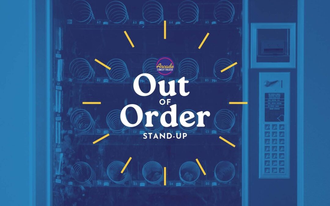 Out of Order Stand Up Show