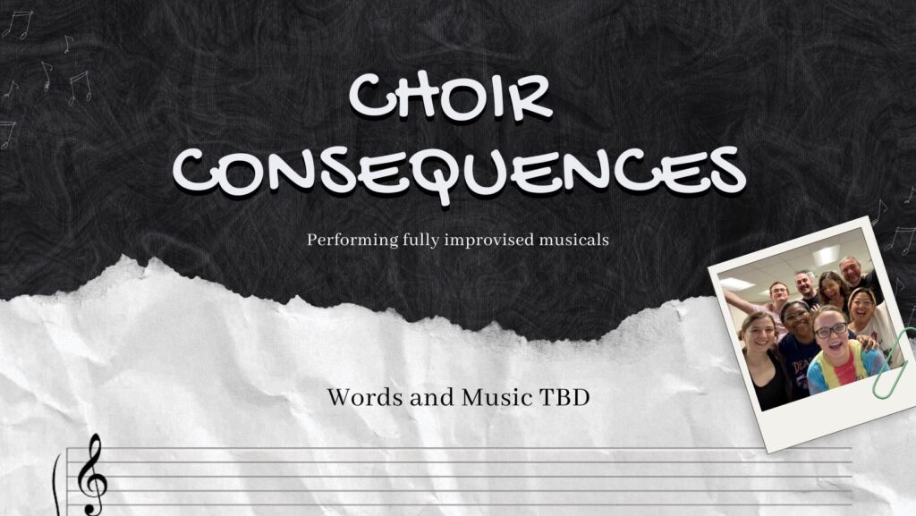 Musical Improv with Choir Consequences poster