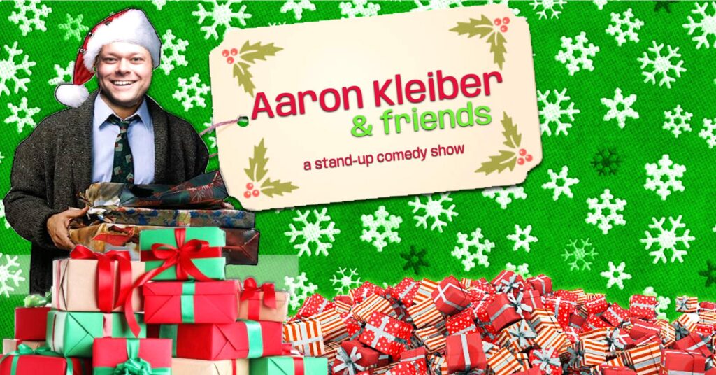 Aaron Kleiber & Friends Stand-Up Showcase poster
