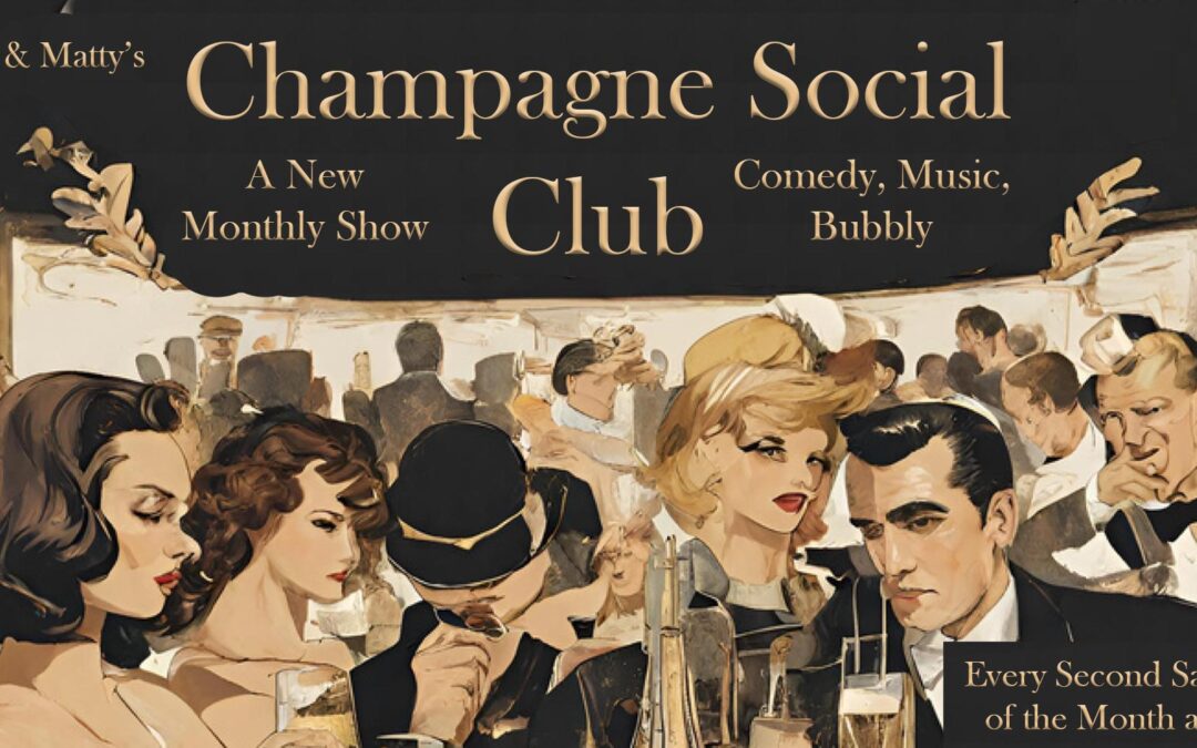 Chris & Matty’s Champagne Social Club