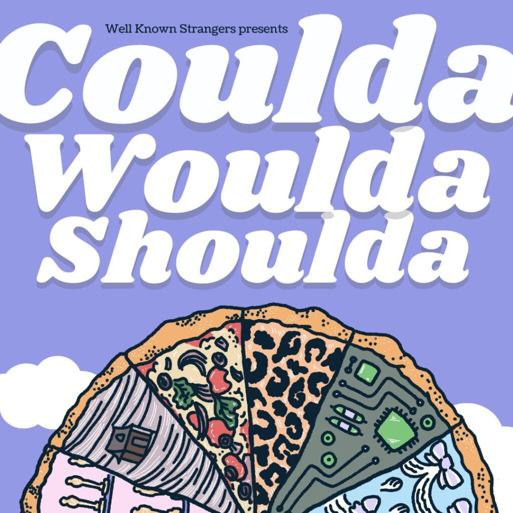 Well Known Strangers: Woulda Coulda Shoulda poster