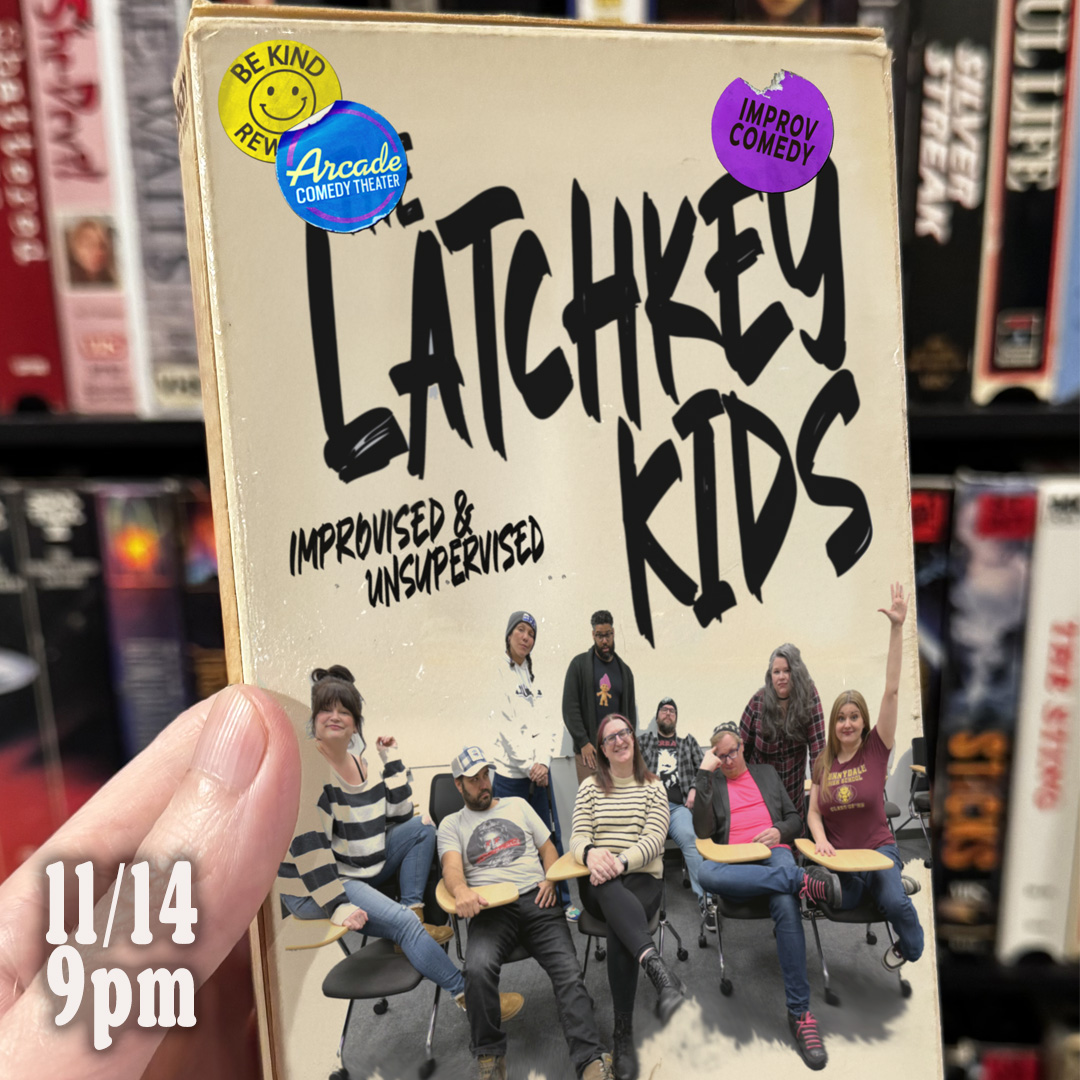 The award-winning Latchkey Kids present a night of raucous improv comedy and found footage VHS trash.