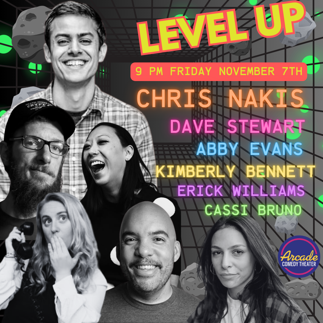 Level Up is a monthly show that highlights Pittsburgh's funniest comics and welcomes special guests from all over! This month we'll be joined by Chris Nakis, Kimberly Bennett, Dave Stewart, Abby Evans, Erick Williams, and host Cassi Bruno