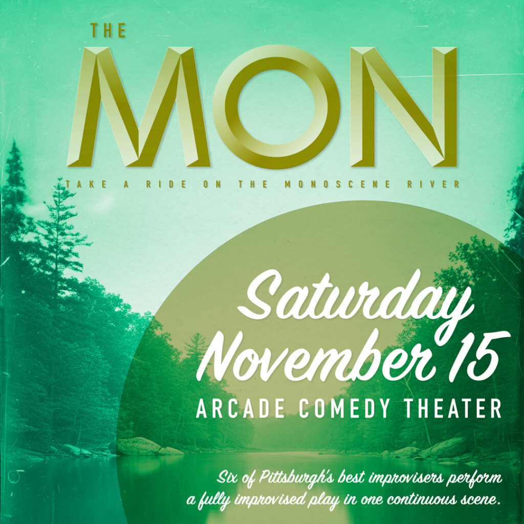 Six of Pittsburgh’s best improvisers perform a fully improvised play in one continuous scene.