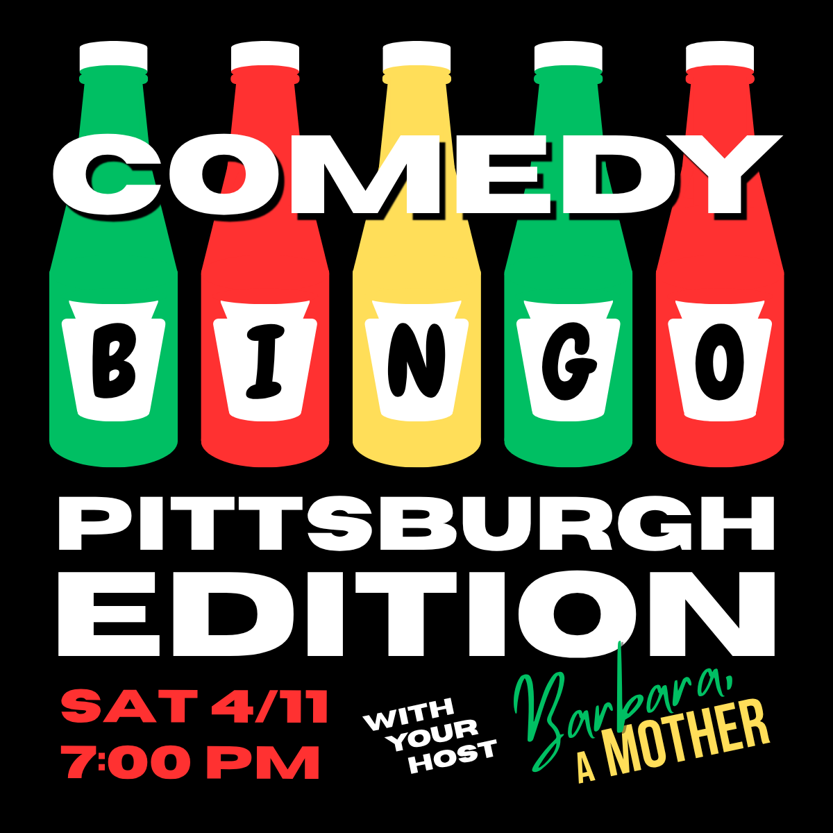It's 412 day and we're pumped to celebrate Pittsburgh with yinz the best possible way -- playing Bingo, winning prizes, and watching comedy! Hosted by improv team Barbara, a Mother!