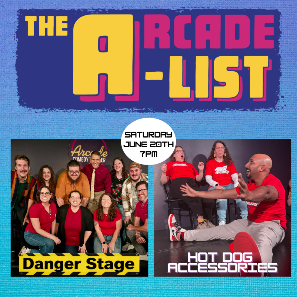 The Arcade List | Arcade Comedy Theater