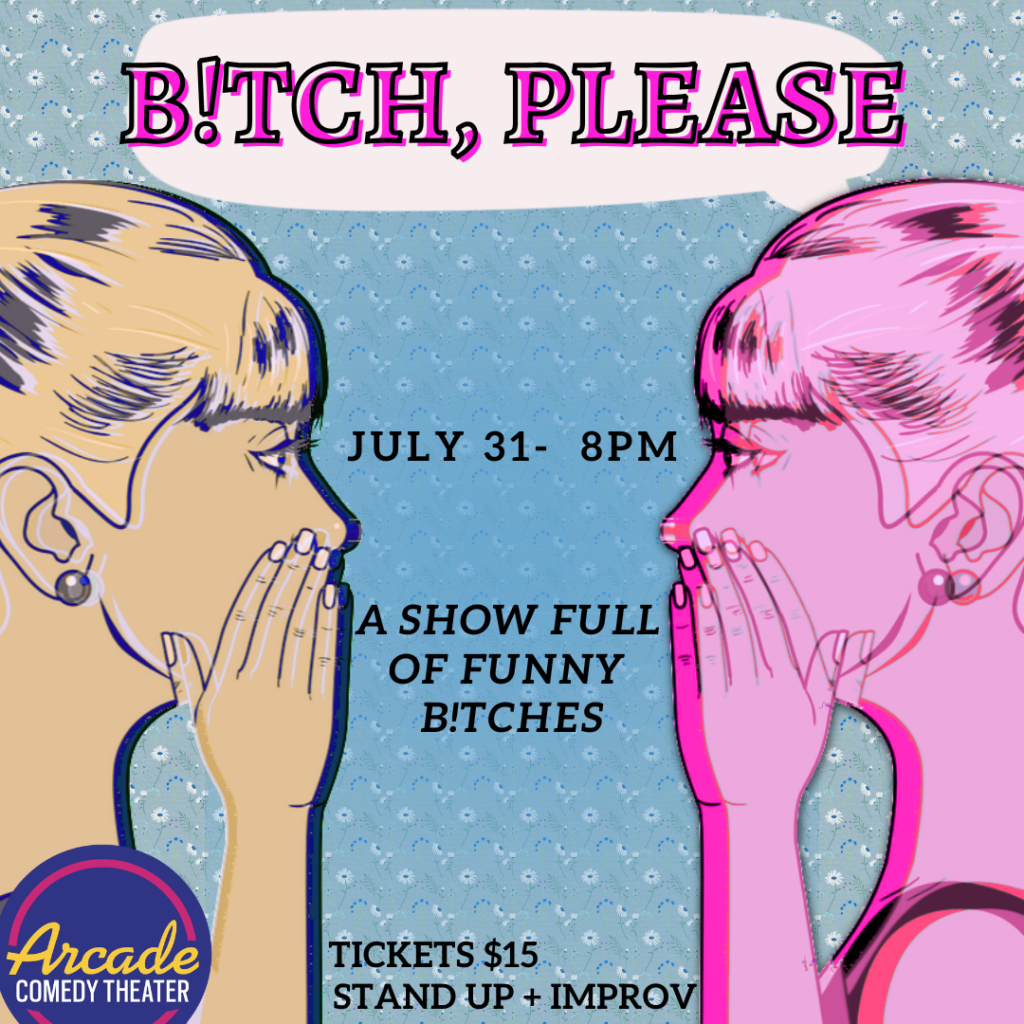 B!tch Please poster