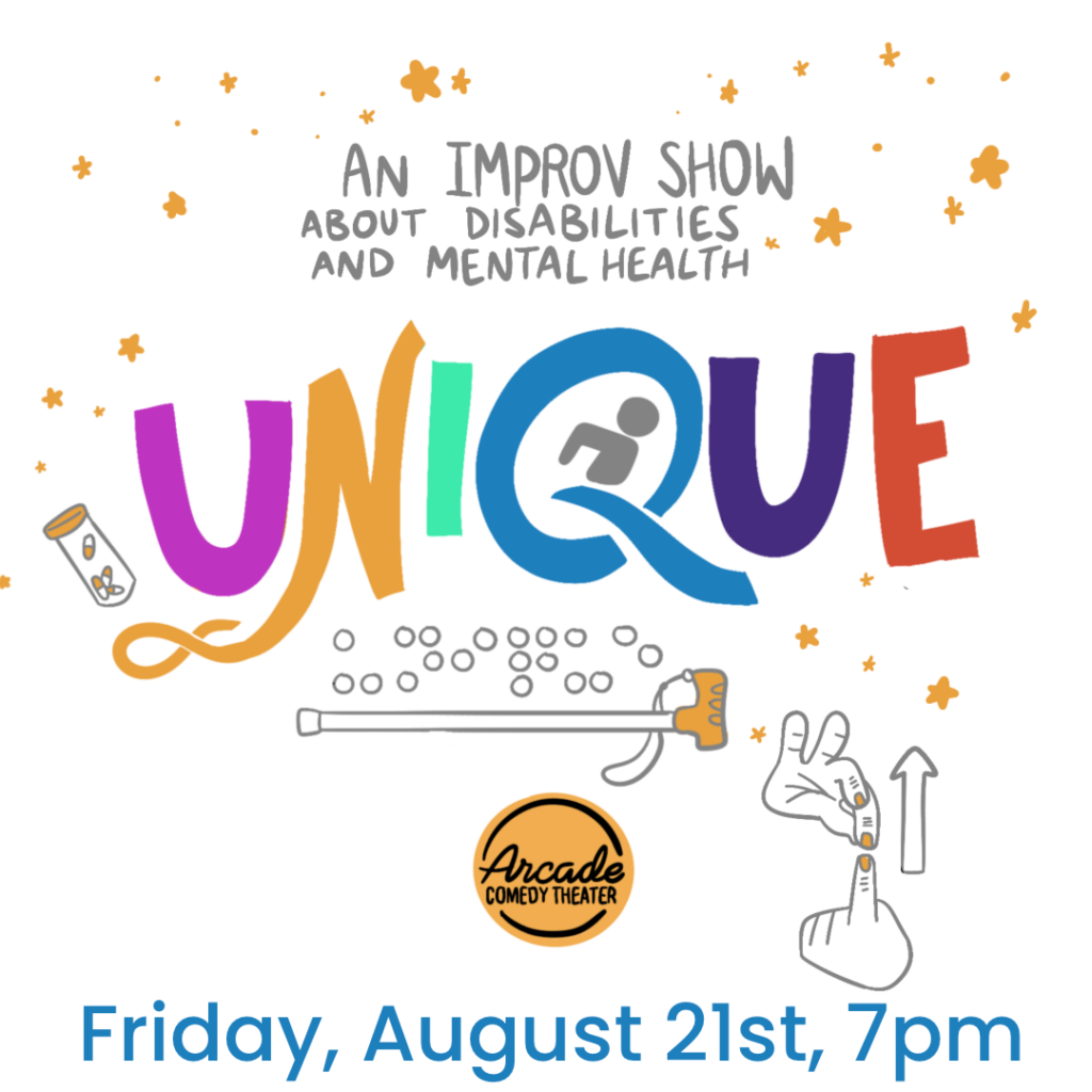 Unique: An Improv Show About Disabilities and Mental Health poster